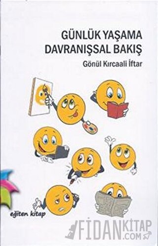 Günlük Yaşama Davranışsal Bakış
