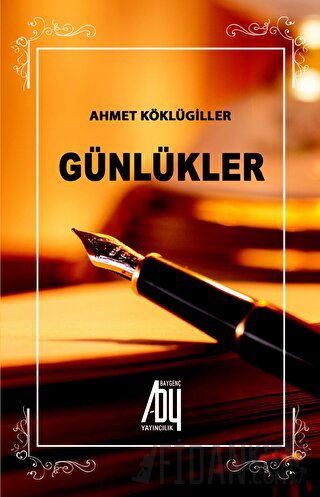 Günlükler Ahmet Köklügiller