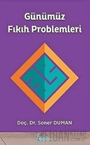 Günümüz Fıkıh Problemleri Soner Duman