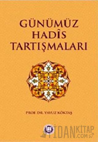 Günümüz Hadis Tartışmaları
