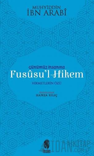 Günümüz İnsanına Fususu’l-Hikem