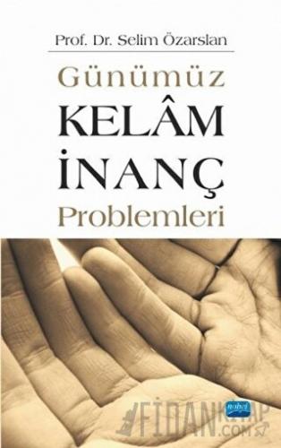 Günümüz Kelam İnanç Problemleri