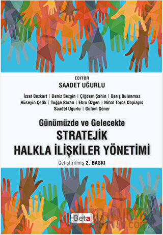 Günümüzde ve Gelecekte Stratejik Halkla İlişkiler Yönetimi