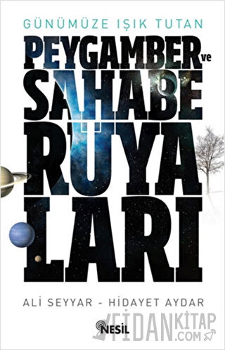 Günümüze Işık Tutan Peygamber ve Sahabe Rüyaları