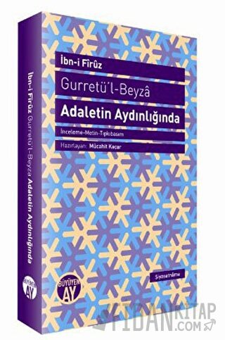 Gurretü’l - Beyza - Adaletin Aydınlığında