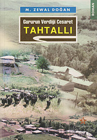 Gururun Verdiği Cesaret Tahtallı