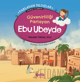 Güvenirliliği Parlayan Ebu Ubeyde Handan Yalvaç Arıcı