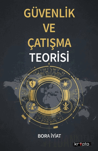 Güvenlik ve Çatışma Teorisi Bora İyiat