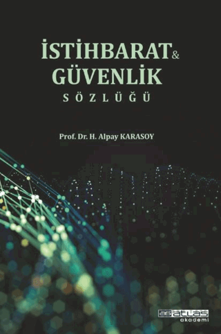 Güvenlik ve İstihbarat Sözlüğü H. Alpay Karasoy