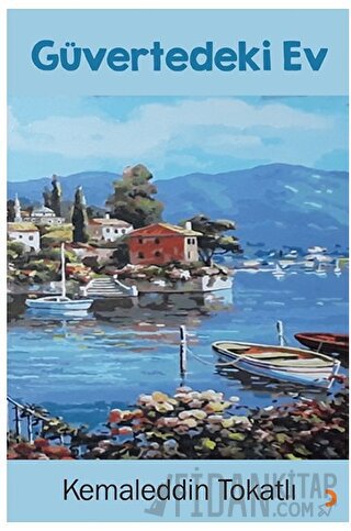 Güvertedeki Ev Kemaleddin Tokatlı