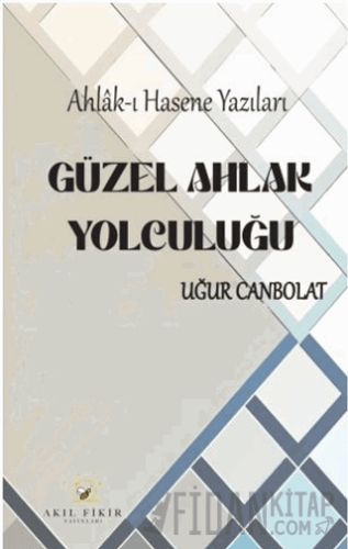 Güzel Ahlak Yolculuğu