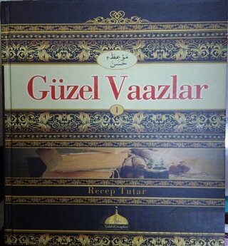 Güzel Vaazlar (Ciltli) Recep Tutar