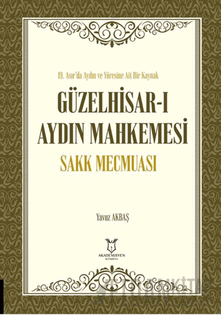 Güzelhisar-ı Aydın Mahkemesi Sakk Mecmuası