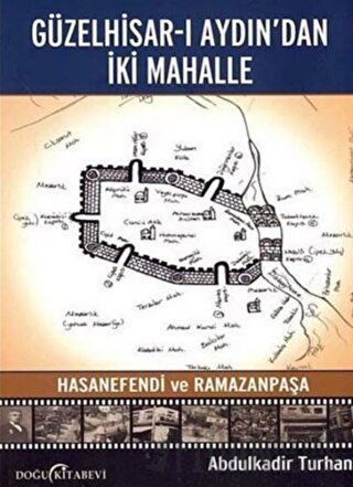 Güzelhisar-ı Aydından İki Mahalle Hasanefendi ve Ramazanpaşa