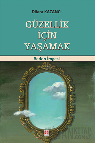 Güzellik İçin Yaşamak