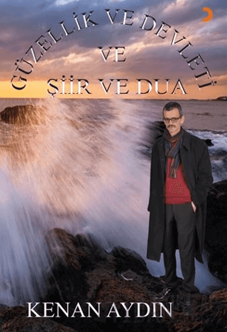 Güzellik ve Devleti ve Şiir ve Dua