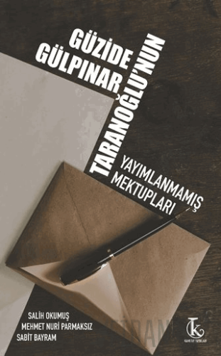 Güzide Gülpınar Taranoğlu’nun Yayımlanmamış Mektupları