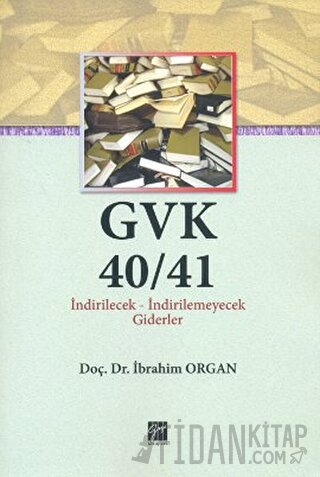 GVK40/41 İndirilecek-İndirilemeyecek Giderler