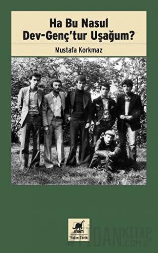 Ha Bu Nasul Dev-Genç’tur Uşağum?