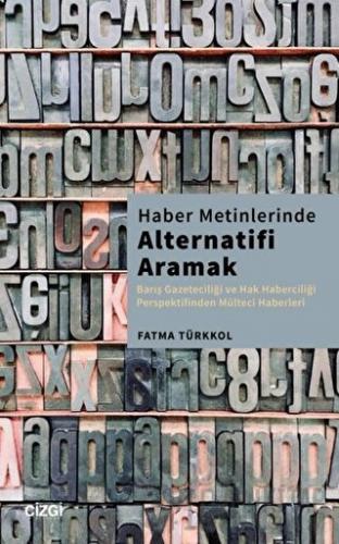 Haber Metinlerinde Alternatifi Aramak