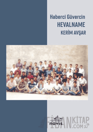 Haberci Güvercin Hevalname Kerim Avşar