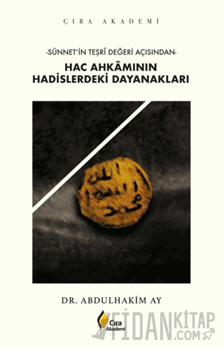 Hac Ahkamının Hadislerdeki Dayanakları
