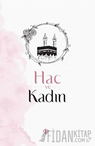 Hac ve Kadın