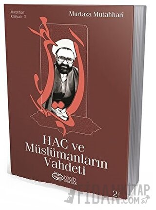 Hac ve Müslümanların Vahdeti