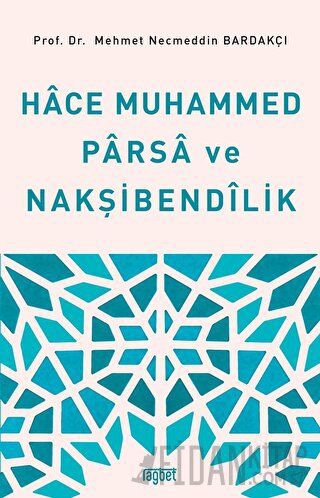 Hace Muhammed Parsa ve Nakşibendilik