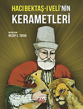 Hacı Bektaş-ı Veli’nin Kerametleri