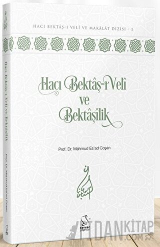 Hacı Bektaş-ı Veli ve Bektaşilik (Ciltli)