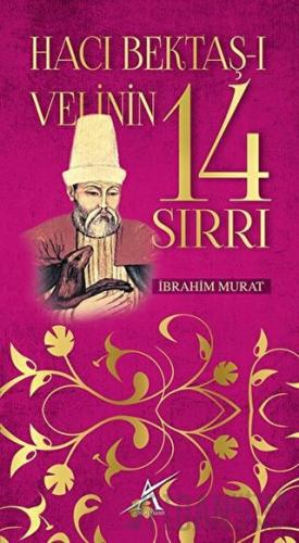 Hacı Bektaş-ı Velinin 14 Sırrı İbrahim Murat