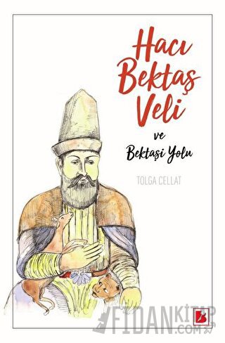 Hacı Bektaş Veli ve Bektaşi Yolu