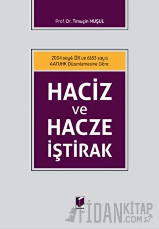 Haciz ve Hacze İştirak (Ciltli)