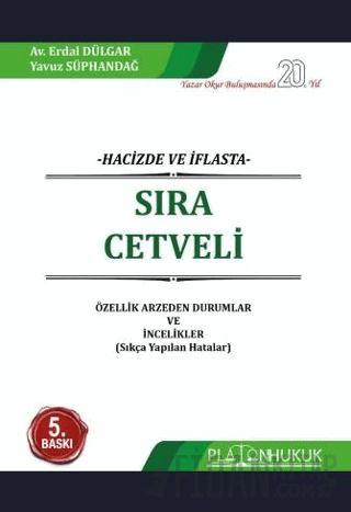Hacizde Ve İflasta Sıra Cetveli Özellik Arz eden Durumlar Ve İncelikle