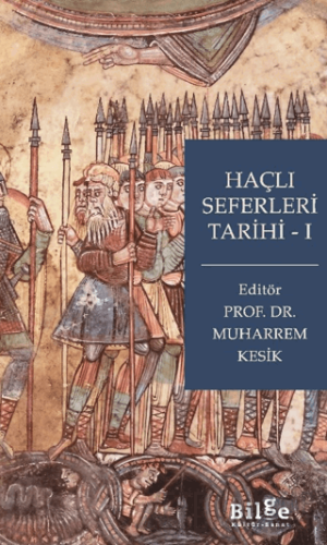 Haçlı Seferleri Tarihi I