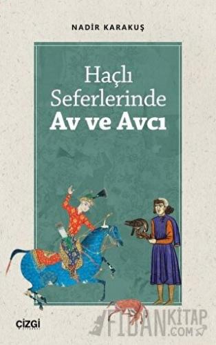 Haçlı Seferlerinde Av ve Avcı