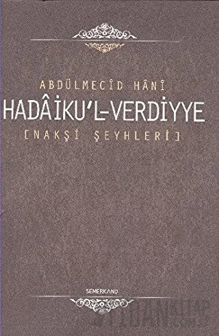 Nakşibendi Şeyhleri Hadaiku'l Verdiyye (Ciltli)