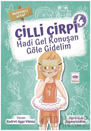 Hadi Gel Konuşan Göle Gidelim - Çilli Çirpi 4