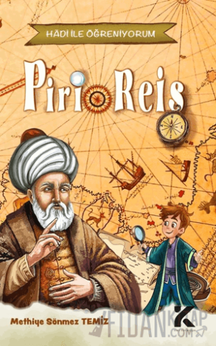 Hadi İle Öğreniyorum - Piri Reis Methiye Sönmez Temiz