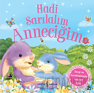 Hadi Sarılalım Anneciğim