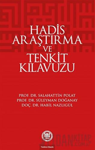 Hadis Araştırma ve Tenkit Klavuzu
