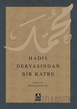 Hadis Deryasından Bir Katre