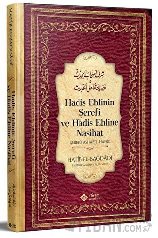 Hadis Ehlinin Şerefi ve Hadis Ehline Nasihat (Ciltli)