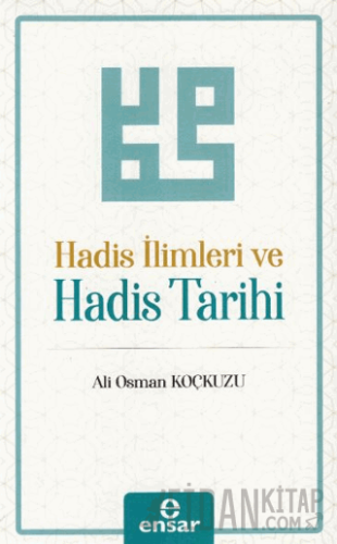 Hadis İlimleri ve Hadis Tarihi
