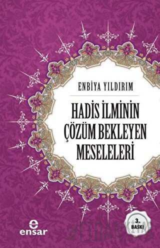 Hadis İlminin Çözüm Bekleyen Meseleleri