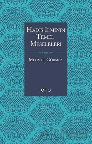 Hadis İlminin Temel Meseleleri