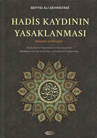Hadis Kaydının Yasaklanması (Ciltli)
