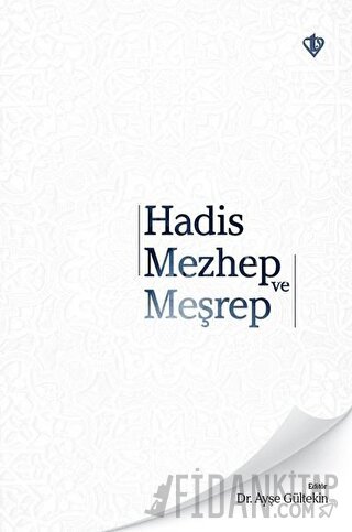 Hadis Mezhep ve Meşrep