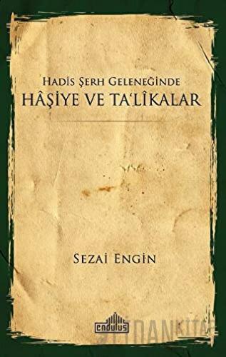 Hadis Şerh Geleneğinde Haşiye ve Ta'likalar